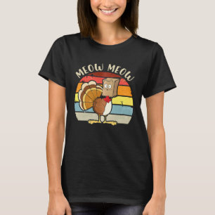 T-shirt Thankgiving Turquie Fake Cat Meow Kitty Cats