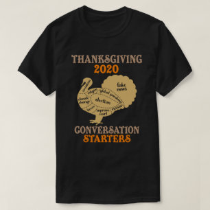 T-shirt Thanksgiving 2020 : Commenceur de conversation Fun