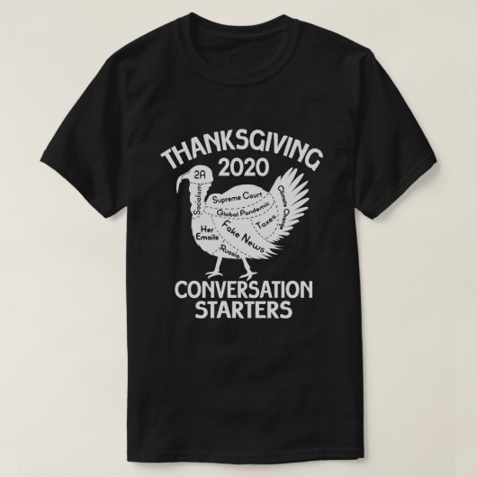 T-shirt Thanksgiving 2020 Conversation Starter Funny Turk (Design devant)