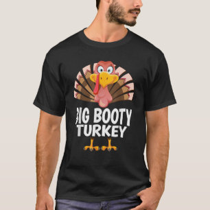T-shirt Thanksgiving Big Booty Turkey Matching Pajama