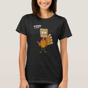 T-shirt Thanksgiving Cat Fake Cat Meow Thanksgiving Turqui
