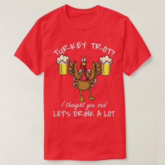 T-shirt Thanksgiving Day 5k Run Bière Turquie Trot Lets Dr (Design devant)