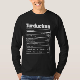 T-shirt Thanksgiving Food Turducken Nutritionfaits
