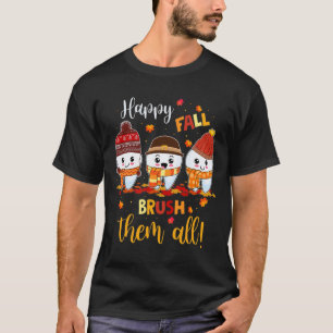 T-shirt Thanksgiving Happy Fall Brush Eux Tous Dental Dent