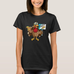 T-shirt Thanksgiving Holiday Turkey Fast Food Mange Plus P