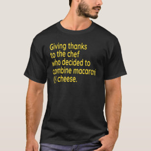 T-shirt Thanksgiving Je suis heureux pour Macaroni et from