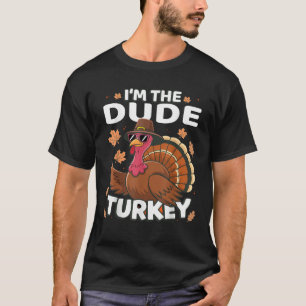 T-shirt Thanksgiving Je suis la famille Dude Turkey