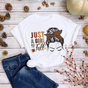 T-shirt Thanksgiving Just a Girl Who Love Fall Messy Bun