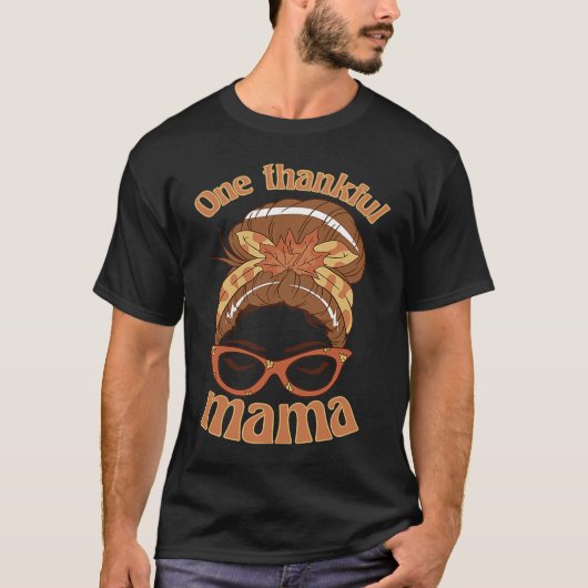 T-shirt Thanksgiving One Thanksgiving Mama (Devant)