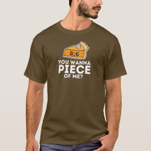 T-shirt Thanksgiving Pie Drôle Vous voulez un morceau de m