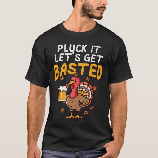 T-shirt Thanksgiving Pluck Il Lets Se Baser Funny Fall D (Devant)