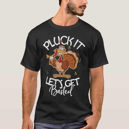 T-shirt Thanksgiving Pluck It Let's Get Basted Holiday (Devant)