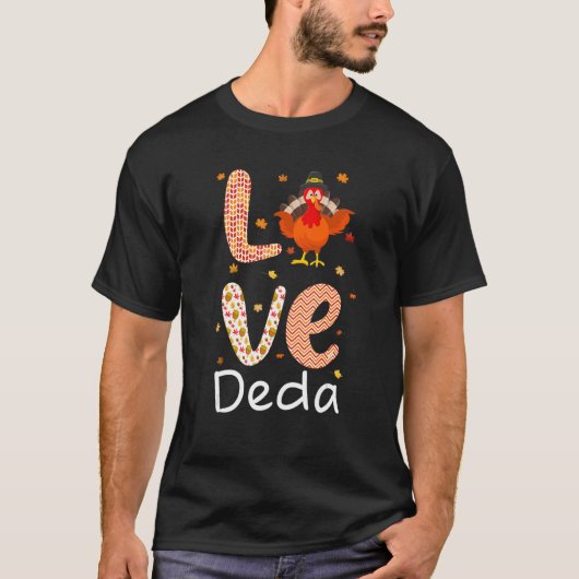 T-shirt Thanksgiving Theme Love Deda Happy Turkey Day Them (Devant)