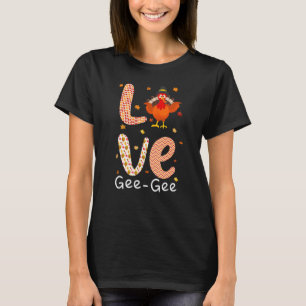 T-shirt Thanksgiving Theme Love Gee Gee Happy Turquie Day