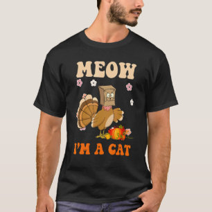 T-shirt Thanksgiving Turkey Fake Cat Retro Groovy Women Me