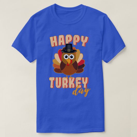 T-shirt Thanksgiving Turquie Day Funny Thanksgiving Happy  (Design devant)