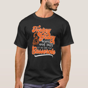 T-shirt Thanksgiving Turquie Day Gravity Beans Rolls Casse