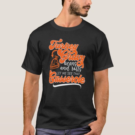 T-shirt Thanksgiving Turquie Day Gravity Beans Rolls Casse (Devant)