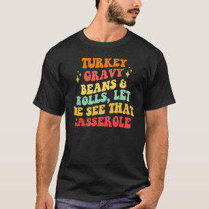T-shirt Thanksgiving Turquie Gravy Beans Et Rolls