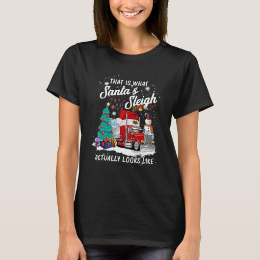 T-shirt That Is What Santa s Sleigh Actually Looks Like (Devant)