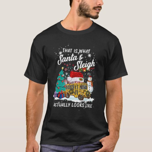 T-shirt That Is What Santa_s Sleigh Actually Looks Like Ch (Devant)
