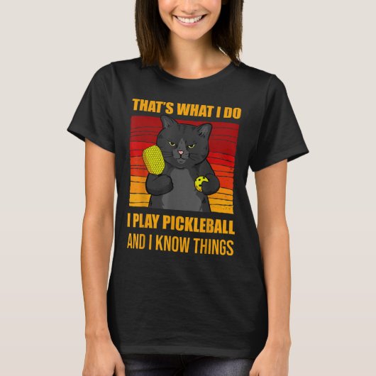 T-shirt That's What I Do-i Play Ckleball And I Know Things (Devant)