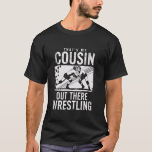 T-shirt Thatu2019s Mon cousin dehors là Funny Fam de lutte