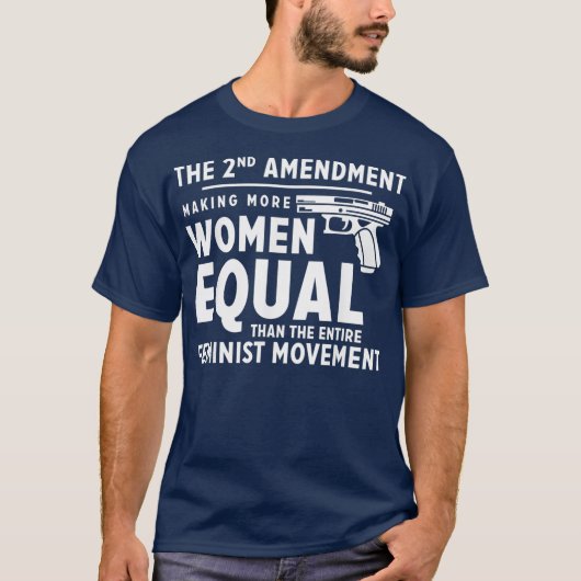 T-shirt The 2nd Amendment Making Women Equal (Devant)