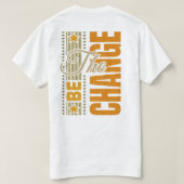 T-shirt The Be Change - Citation Motivationnelle Inspirati (Design dos)
