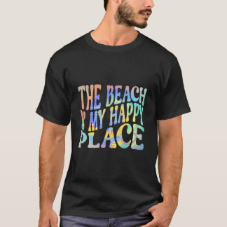 T-shirt The Beach Is My Happy Place Fun Summer Beach