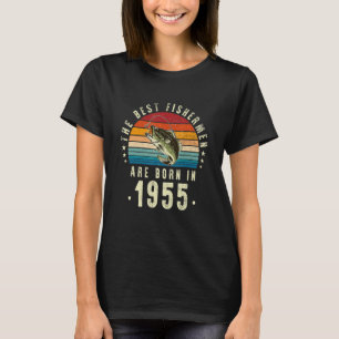 T-shirt The Best Fishermen Are Born In 1955 Vintage 67th B