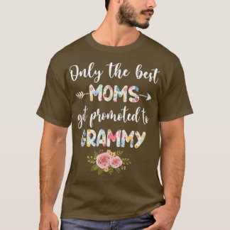 T-shirt The Best Moms Get Promoted To Grammy Funny Floral 
