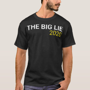 T-shirt The Big Lie 2020