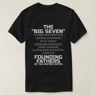 T-shirt The Big Seven Founding Fathers 