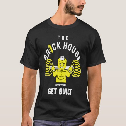 T-shirt The Brick House Hit The Bricks Get Built   Workout (Devant)
