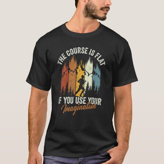 T-shirt The Course Is Flat Use Imagination Cross Country C (Devant)