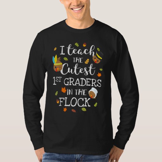 T-shirt The Cutest 1st Grade In The Flock Teacher Thanksgi (Devant)
