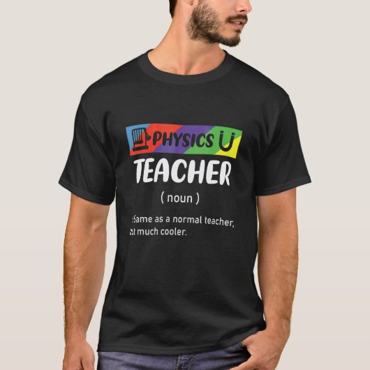 T-shirt Thé de physique comme un professeur normal mais be (Devant)