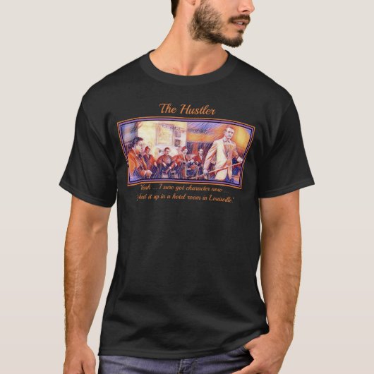 T-shirt The Hustler - Caractère (Devant)
