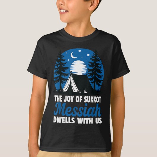 T-shirt The Joy Of Sukkot Messiah Dwells With Us Jewish Ho (Devant)