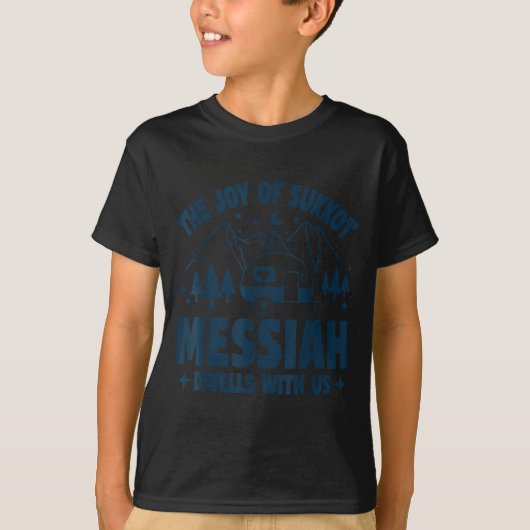T-shirt The Joy Of Sukkot Messiah Dwells With Us Jewish Ho (Devant)
