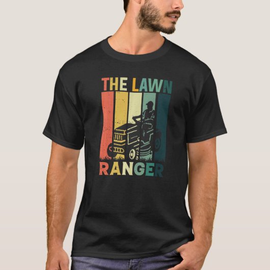 T-shirt The Lawn Ranger Rides Again Lawn Mowing Mower  Dad (Devant)