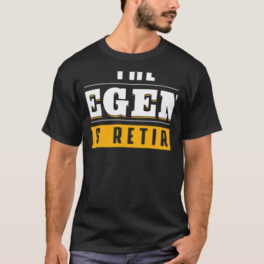 T-shirt The Legend Has Retired Retirement Grand Father (Devant)