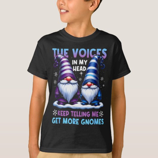 T-shirt The Little Voices In My Head Keep Telling Me Get M (Devant)