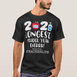 T-shirt The Longest School Year Ever 2021