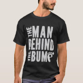 T-shirt The Man Behind The Bump Funny New Father (Devant)