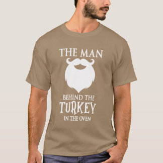 T-shirt The Man Behind The Turkey Funny Thanksgiving Day P