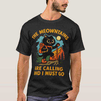 T-shirt The Meowntains Are Calling Hiking Camping Cat Love