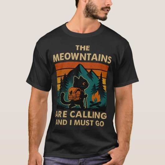 T-shirt The Meowntains Are Calling Hiking Camping Cat Love (Devant)