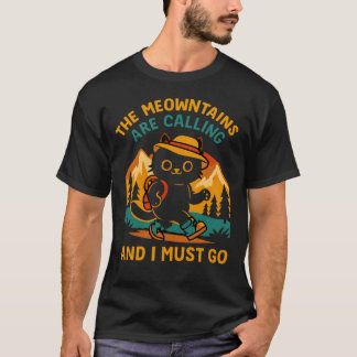 T-shirt The Meowntains Are Calling Hiking Camping Cat Love